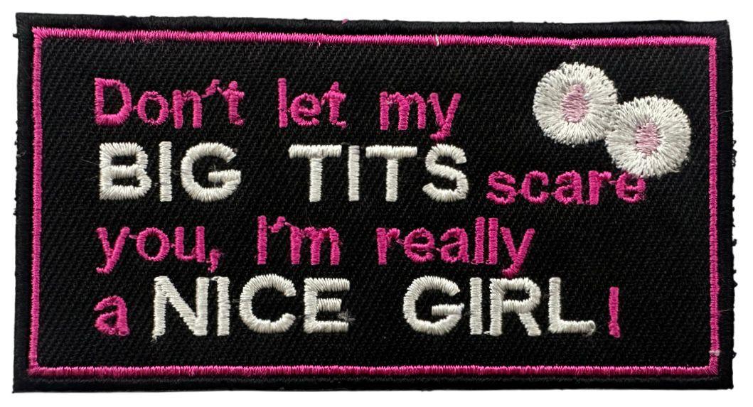 RXEP116 DON’T LET MY BIG TITS SCARE YOU I'M REALLY A NICE GIRL DESIGN MOTORCYCLE PATCH EMBROIDERY IRON ON PATCH