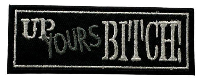 RXEP137 UP YOUR BITCH DESIGN MOTORCYCLE PATCH EMBROIDERY IRON ON PATCH