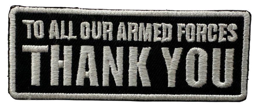 RXEP150 TO ALL OUR ARMED FORCES THANK YOU DESIGN MOTORCYCLE PATCH EMBROIDERY IRON ON PATCH